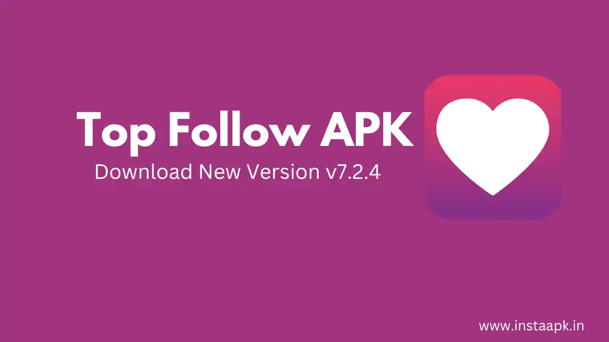 Download Top Follow APK v7.2.4