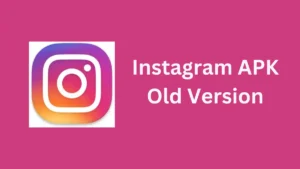 Instagram APK old version